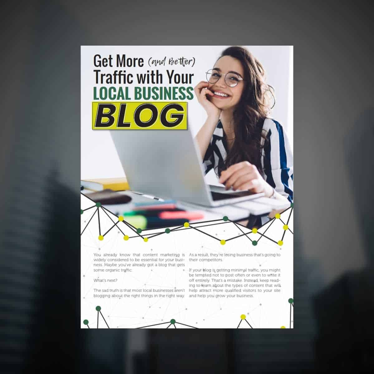More and Better Traffic with Your Local Business Blog